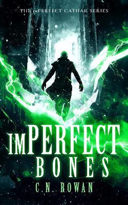 imPerfect Bones - C.N. Rowan - cover