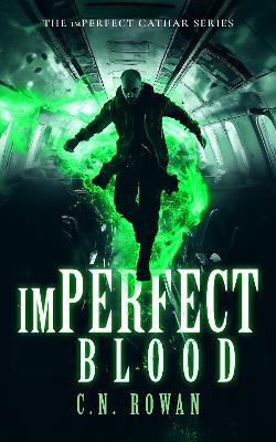 imPerfect Blood - C.N. Rowan - cover
