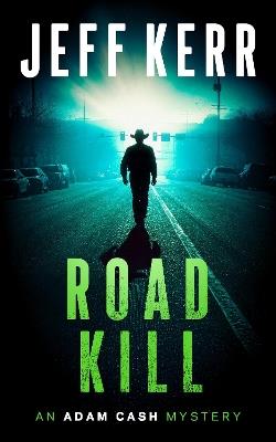 Roadkill - Jeff Kerr - cover