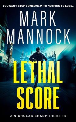 LETHAL SCORE - Mark Mannock - cover