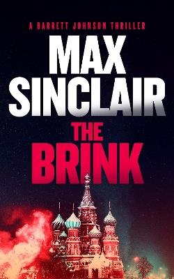 The Brink: A Geopolitical Espionage Thriller - Max Sinclair - cover