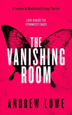 The Vanishing Room - Andrew Lowe - cover