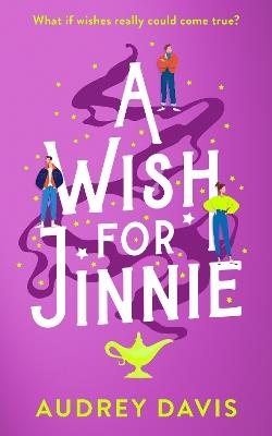 A Wish For Jinnie: A magical romantic comedy with a difference! - Audrey Davis - cover
