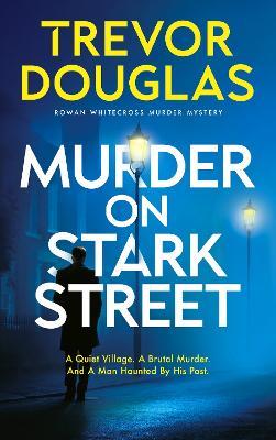 Murder on Stark Street - Trevor Douglas - cover