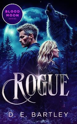 Rogue - D.E. Bartley - cover