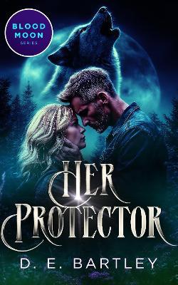Her Protector - D.E. Bartley - cover