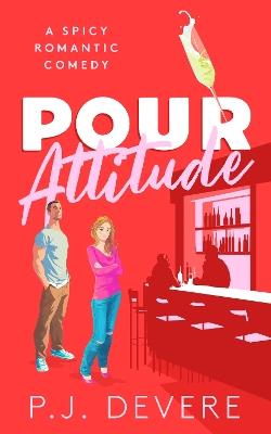 Pour Attitude - P.J. DeVere - cover