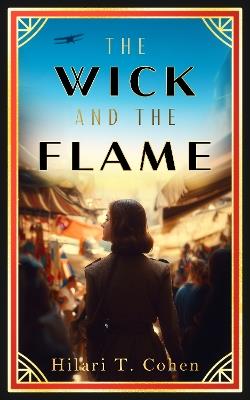 The Wick and The Flame - Hilari T. Cohen - cover