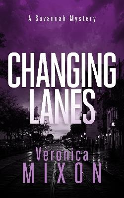 Changing Lanes - Veronica Mixon - cover