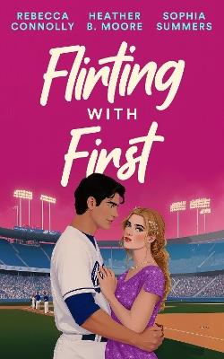 Flirting With First - Sophia Summers - cover
