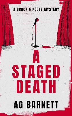 A Staged Death: An absolutely unputdownable cozy mystery novel - A.G. Barnett - cover