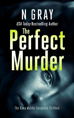 The Perfect Murder - N Gray - cover