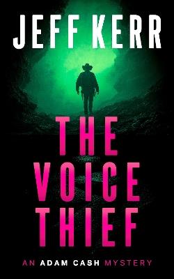 The Voice Thief - Jeff Kerr - cover