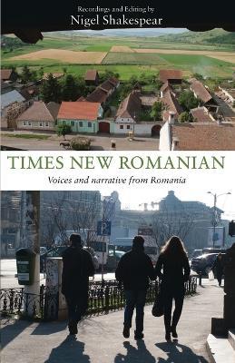 Times New Romanian: Voices and narrative from Romania - cover