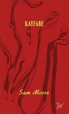 Kayfabe - Sam Moore - cover