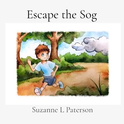 Escape the Sog - Suzanne L Paterson - cover