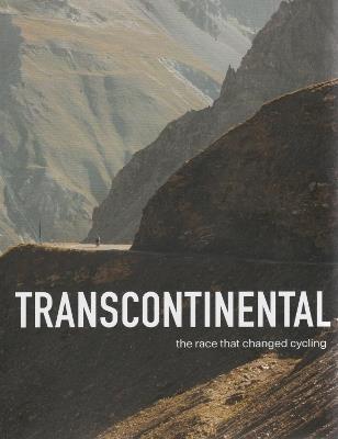 Transcontinental: The Race that changed cycling - cover