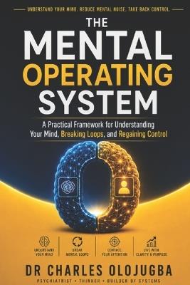 Organik Robot: The Mental Operating System - Charles O Olojugba - cover