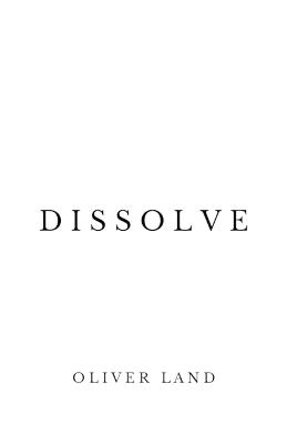 Dissolve - Oliver Land - cover
