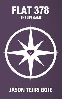 Flat 378: The Life Game - Jason Boje - cover