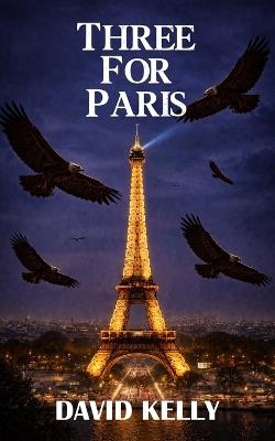 Three for Paris - David C Kelly - cover