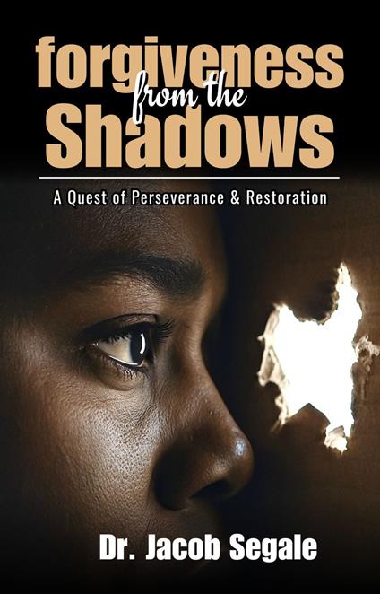 Forgiveness from the Shadows