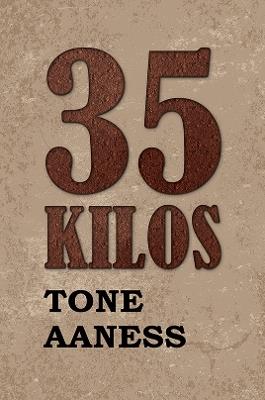 35 Kilos - Tone Aaness - cover