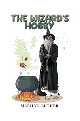 The Wizard's Hobby - Marilyn Luther - cover