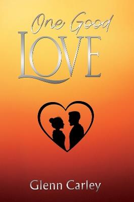 One Good Love - Glenn Carley - cover
