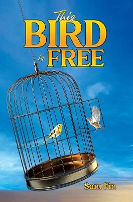 This Bird is Free - Sam Fin - cover