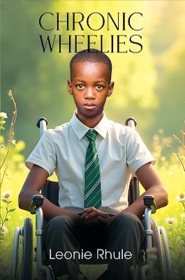Chronic Wheelies - Leonie Rhule - cover