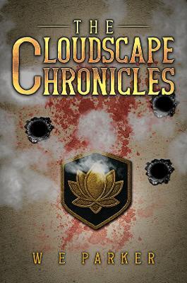 The Cloudscape Chronicles - W E Parker - cover