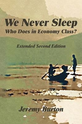 We Never Sleep – Who Does in Economy Class? - Jeremy Burton - cover