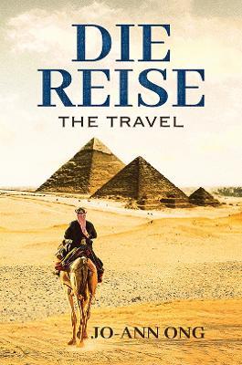 Die Reise: The Travel - Jo-Ann Ong - cover