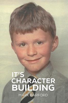 It’s Character Building - Mark Barford - cover