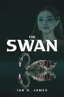The Swan - Ian H. James - cover
