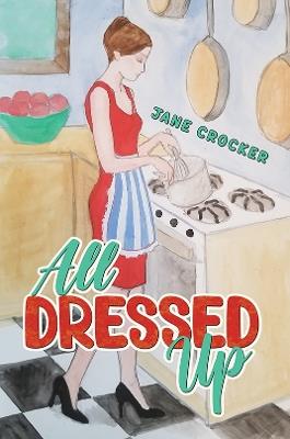 All Dressed Up - Jane Crocker - cover