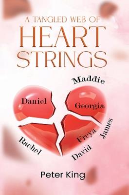 A Tangled Web of Heart Strings - Peter King - cover