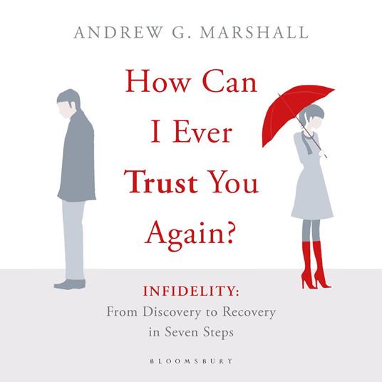 How Can I Ever Trust You Again?