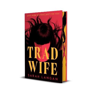 Trad Wife - Sarah Langan - cover