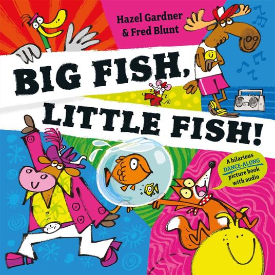 Big Fish, Little Fish! - Hazel Gardner - ebook