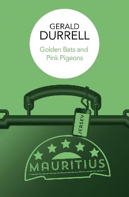 Golden Bats and Pink Pigeons - Gerald Durrell - cover