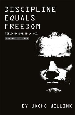 Discipline Equals Freedom: Field Manual MK1-MOD1 - Jocko Willink - cover