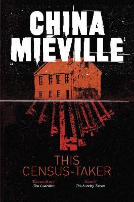 This Census-Taker - China Miéville - cover