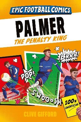 Palmer: The Penalty King - Clive Gifford - cover
