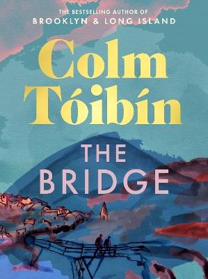 The Bridge - Colm Tóibín - cover