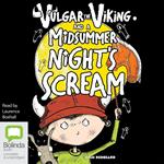 Vulgar the Viking and the Midsummer Night's Scream