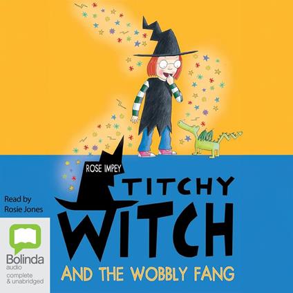 Titchy Witch and the Wobbly Fang