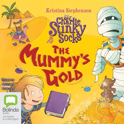 Sir Charlie Stinky Socks: The Mummy's Gold