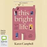 This Bright Life